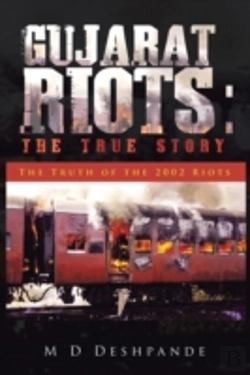 Bertrand.pt - Gujarat Riots: The True Story:  The Truth Of The 2002 Riots