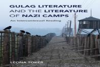 Gulag Literature And The Literature Of Nazi Camps