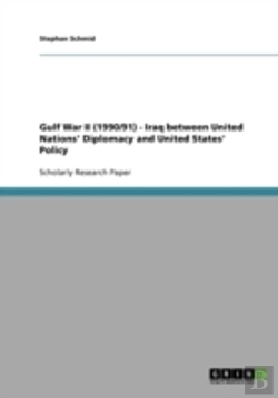 Bertrand.pt - Gulf War Ii (1990/91)  -  Iraq Between United Nations' Diplomacy And United States' Policy