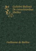 Gulielmi Ballonii De Conuulsionibus Libellus