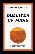 Gulliver Of Mars Annotated