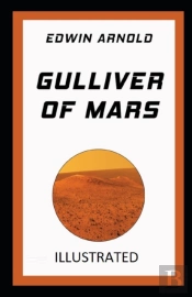 Gulliver Of Mars Annotated