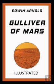 Gulliver Of Mars Annotated