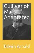 Gulliver Of Mars Annotated