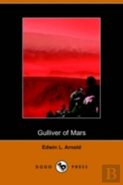 Gulliver Of Mars (Dodo Press)