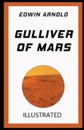 Gulliver Of Mars Illustrated