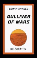 Gulliver Of Mars Illustrated