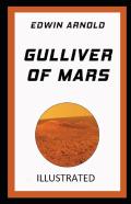 Gulliver Of Mars Illustrated