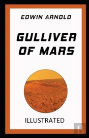 Gulliver Of Mars Illustrated
