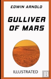 Gulliver Of Mars Illustrated