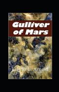 Gulliver Of Mars Illustrated