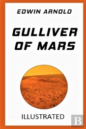 Gulliver Of Mars Illustrated