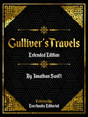 Gulliver'S Travels (Extended Edition) - By Jonathan Swift