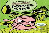 Gumazing Gum Girl!, The, Book 3: Popped Star