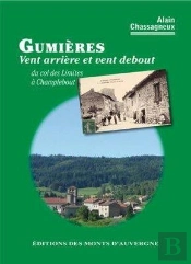 Gumieres, Vent Arriere Et Vent Debout - Du Col Des Limites A Champlebout