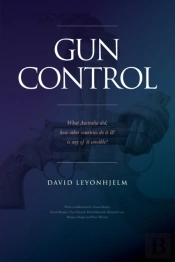 Gun Control What Australia Did, How Other Countries Do It & Is Any Of It Sensible?