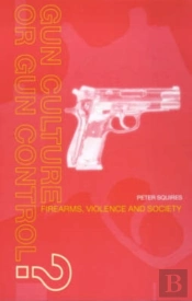 Gun Culture Or Gun Control?