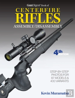 Bertrand.pt - Gun Digest Book Of Centerfire Rifles Assembly/Disassembly, 4th Ed.