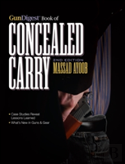 Gun Digest Book Of Concealed Carry
