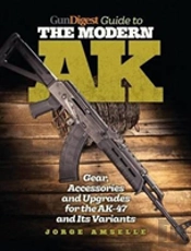 Gun Digest Guide To The Modern Ak