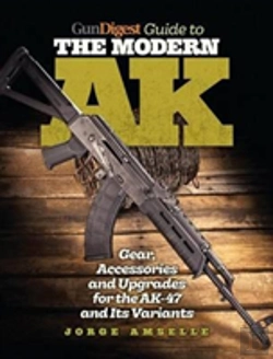 Bertrand.pt - Gun Digest Guide To The Modern Ak