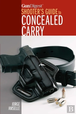 Bertrand.pt - Gun Digest Shooterâ€™S Guide To Concealed Carry