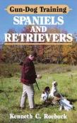 Gun-Dog Training Spaniels And Retrievers