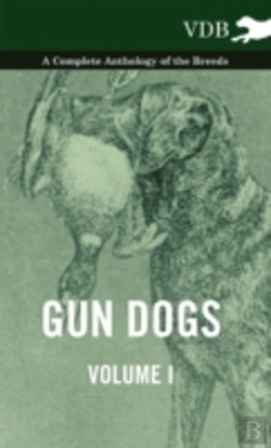 Bertrand.pt - Gun Dogs Vol. I. - A Complete Anthology Of The Breeds