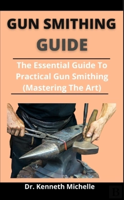 Bertrand.pt - Gun Smithing Guide