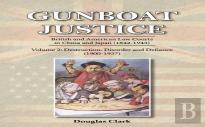 Gunboat Justice - Destruction, Disorder And Defiance (1900-1927)