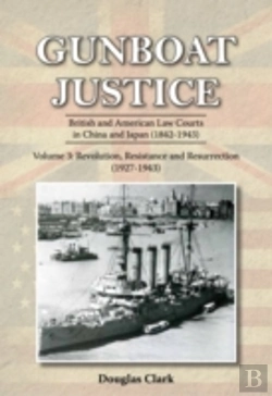 Bertrand.pt - Gunboat Justice - Revolution, Resistance And Resurrection (1842-1942)