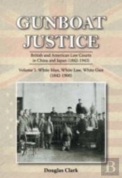 Gunboat Justice: White Man, White Gun