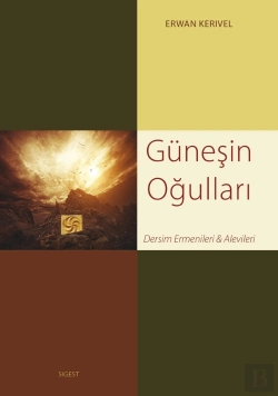Bertrand.pt - Günesin Ogullari - Dersim Ermenileri Ve Alevileri (En Turc)