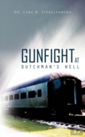 Gunfight At Dutchman'S Well