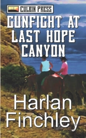 Gunfight At Last Hope Canyon