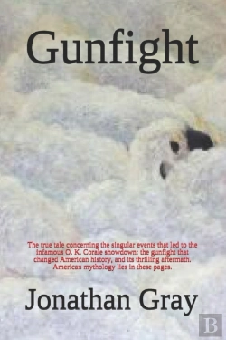 Bertrand.pt - Gunfight: The True Tale Concerning The S