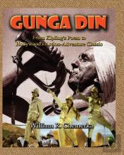 Gunga Din From Kipling'S Poem To Hollywood'S Action-Adventure Classic (Hardback)