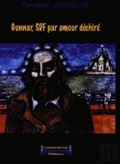 Gunnar, Sdf Par Amour Déchiré