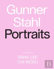 Gunner Stahl: Portraits