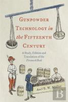 Gunpowder Technology In The Fifteenth Century