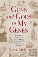 Guns And Gods In My Genes