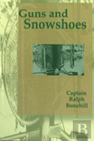 Guns And Snowshoes