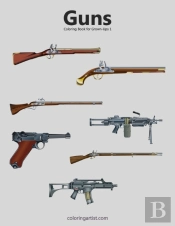 Guns Coloring Book For Grown-Ups 1