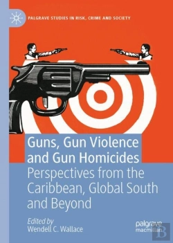 Bertrand.pt - Guns, Gun Violence And Gun Homicides