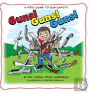 Guns! Guns! Guns!