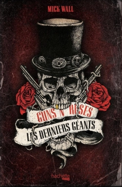 Bertrand.pt - Guns N' Roses, Les Derniers Géants