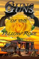 Guns Of The Yellow Rose