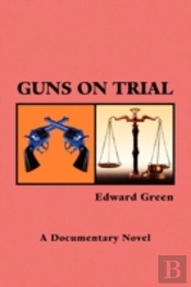 Guns On Trial