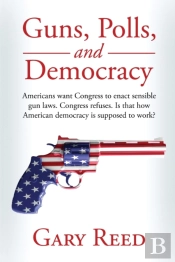 Guns, Polls, And Democracy