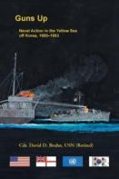 Guns Up, Naval Action In The Yellow Sea Off Korea, 1950-1953